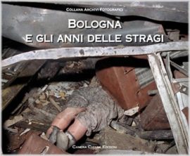 Bologna e gli anni delle stragi