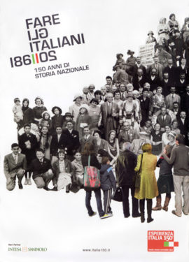 Fare gli Italiani 1861-2011. 150 Anni di Storia Nazionale